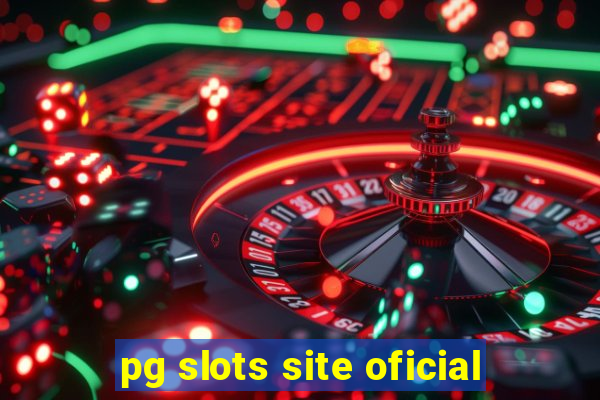 pg slots site oficial